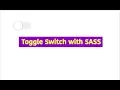 toggle switch using sass