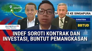 Buntut Pemangkasan Ekspor Gas ke Singapura, INDEF Soroti Kontrak dan Investasi