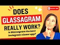 Does Glassagram Really Work