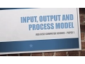 INPUT PROCESS OUTPUT MODEL - AQA GCSE Computer Science