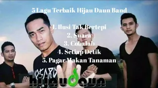 5 lagu terbaik hijau daun band ilusi tak bertepi