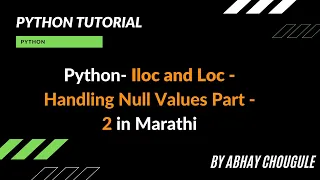 Python Iloc and Loc Handling Null Values Part 2