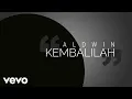 Aldwin Dinata - Kembalilah (Official Lyric Video)