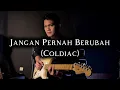 Jangan Pernah Berubah - COLDIAC (cover version)