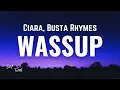 Download Lagu Ciara, Busta Rhymes - Wassup [Lyrics], ft. Busta Rhymes