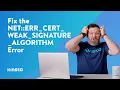 Download Lagu How To Fix the NET::ERR_CERT_WEAK_SIGNATURE_ALGORITHM Error