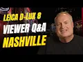 Real World Review Using the Leica D Lux 8 in Nashville Street Photography Viewer Q A
