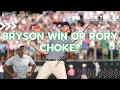 Did Bryson DeChambeau win the U S Open or did Rory McIlroy choke it away