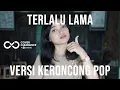 Download Lagu [ Keroncong ] Vierra - Terlalu Lama cover by Remember Entertainment