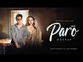 Download Lagu Paro Mashup - Aditya Rikhari | DJ Sumit Rajwanshi