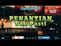 Karaoke Pop Nostalgia Nada Pria II PENANTIAN TAK PASTI - Loela Drakel
