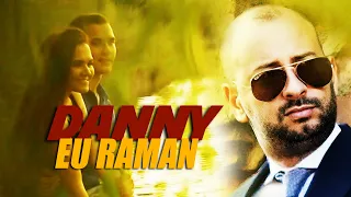 DANNY - EU RAMAN