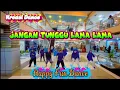 Lagu JANGAN TUNGGU LAMA LAMA  Dj Remix  Cici Paramida  Kreasi Dance  by Alvin Fun Dance  Senam Kreasi 
