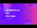 Os module in python Tutorial