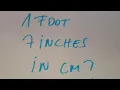 1 feet and 7 inches in cm