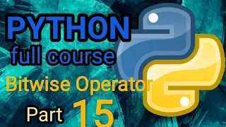Python Tutorial for Beginners Python BitWise Operators Part-14
