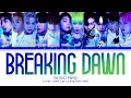 THE BOYZ Breaking dawn Lyrics (더보이즈 Breaking dawn 가사) (color coded lyrics)