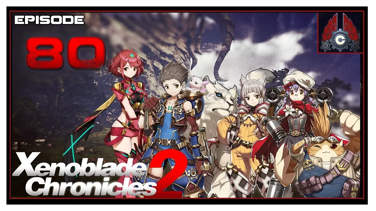 Let's Play Xenoblade Chronicles 2 With CohhCarnage - Episode 80