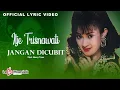 Itje Trisnawati - Jangan Dicubit (Official Lyric Video)