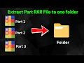 How to Extract Part RAR Files Full Guide