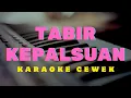 Download Lagu Karaoke tabir kepalsuan nada cewek 