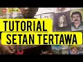 Download Lagu TUTORIAL SETAN TERTAWA GOD BLESS