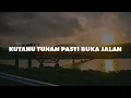 Download Lagu Gloria Trio - Kutahu Tuhan Pasti Buka Jalan (Lirik)