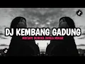 Download Lagu DJ KEMBANG GADUNG X CACANDRAN [LAGU BUHUN] MOLAN RMX BOOTLEG [edit]