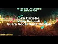 Download Lagu Inka Christie Yang kunanti Karaoke Suara Vocal Nada Rendah