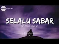 Download Lagu LIRIK LAGU SELALU SABAR Download Lagu LIRIK LAGU SELALU SABAR