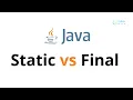 Static vs Final Access Modifier - Java