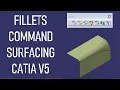 How to Use Fillet in Surface Design - CATIA V5 Tutorial