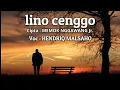 LINO CENGGO - Cipt: Memok Nggawang Jr. Voc : HENDRIQ MALSAHO