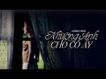 Lagu nhường anh cho cô ấy - HƯƠNG TRÀM | OFFICIAL MUSIC VIDEO