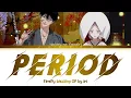 Firefly Wedding - Opening FULL "Period" by iri (Lyrics)