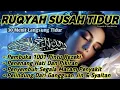 Download Lagu Ruqyah Susah Tidur Gangguan Tidur Bacaan Pengantar Tidur Penenag Hati Pikiran Dijauhkan Gangguan Jin