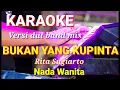 Download Lagu BUKAN YANG KUPINTA - Rita Sugiarto | Karaoke dut band mix nada wanita | Lirik