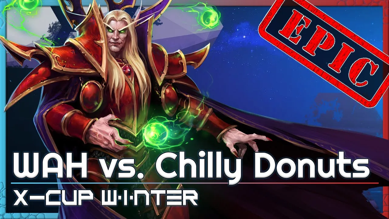 Chilly Donuts vs. WAH - X-Cup Winter Q7 - Heroes of the Storm Tournament