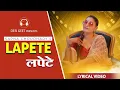 Download Lagu Lapete (Lyrical Video) | Sapna Choudhary | Mohit Sharma | New Haryanvi Songs Haryanavi 2024