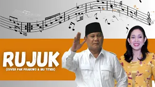 Download Rujuk Cover Pak Prabowo feat Bu Titiek Soeharto MP3