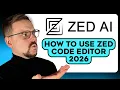 Zed Tutorial - 2026 How to Code Smarter with This Code Editor How to Use Zed