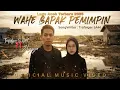 Lagu WAHE BAPAK PEMIMPIN - Lagu Aceh Terbaru 2026 (Official Music Video)