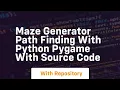 Maze generator path finding with python pygame with source code