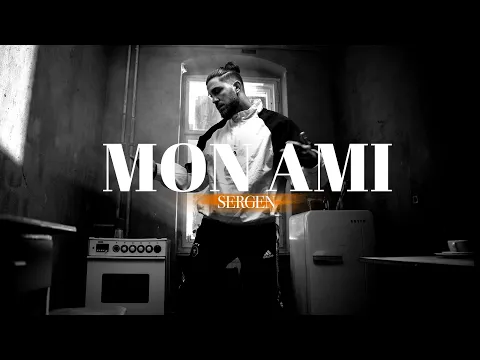 Download MP3 Sergen - Mon Ami (Official Music Video) prod. by Kilian & Jo