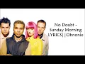 No Doubt - Sunday morning LYRICS ||Ohnonie (HQ)