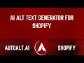 AI Alt Text Generator for Shopify AutoAlt ai Setup How to Use Guide