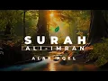 Download Lagu SURAH ALI IMRAN MERDU II ALAA AQEL
