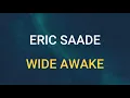 Download Lagu 🎧 ERIC SAADE - WIDE AWAKE (SLOWED \u0026 REVERB)