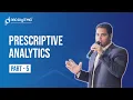 Prescriptive Analytics Part 5 360DigiTMG