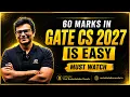 60 Marks in GATE CS 2027 is EASY Must Watch Prof Ravindrababu Ravula